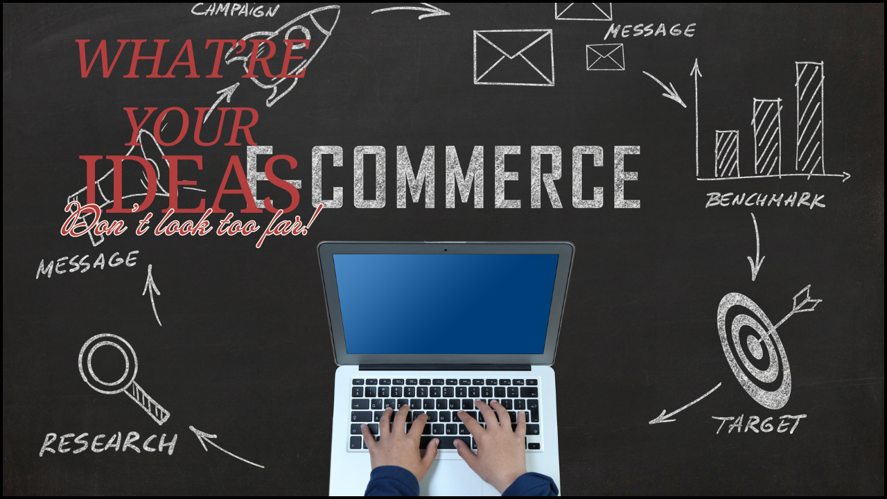 Ecommerce Ideas